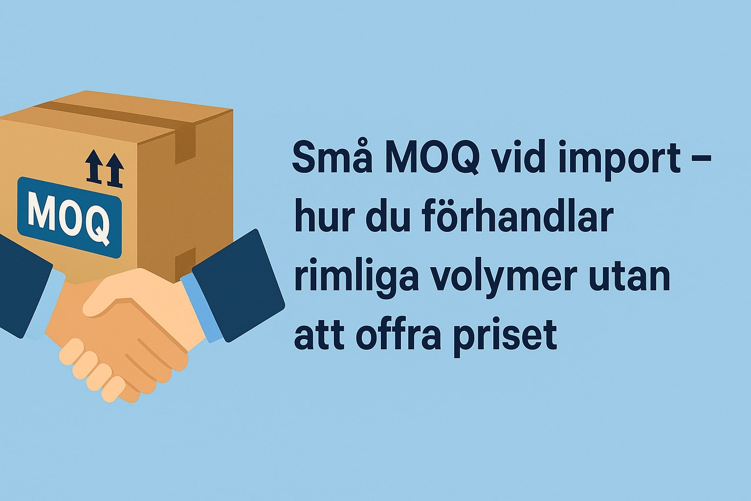MOQ och volymstrategi vid import från Asien
